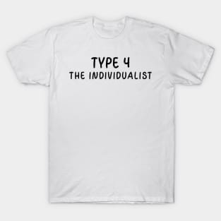 Enneagram Type 4 (The Individualist) T-Shirt